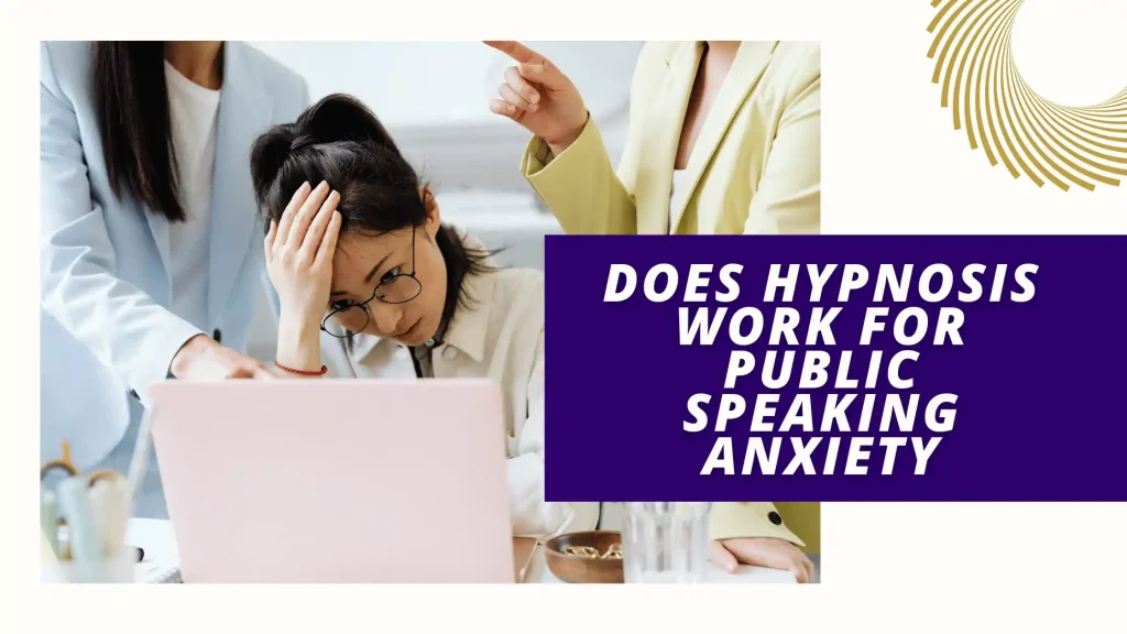Does Hypnosis Work for Public Speaking Anxiety?