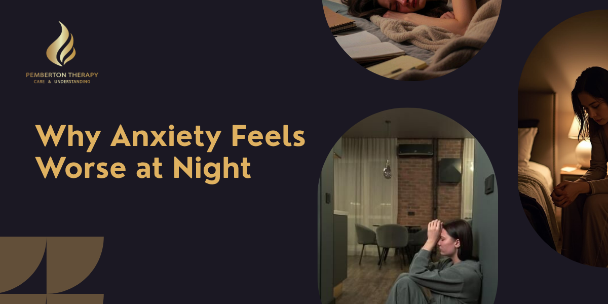 Why Anxiety Feels Worse at Night